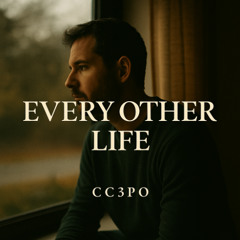 Every Other Life