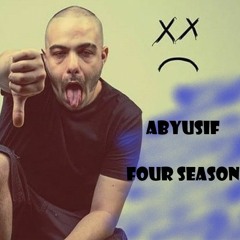 Abyusif - Four season | ابيوسف - فور سيزون