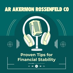 AR Akermon Rossenfeld CO - Proven Tips For Financial Stability