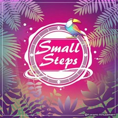 【FULL VERSION】Small Steps - かめりあ (Camellia) [DANCERUSH STARDOM]