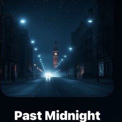 Past Midnight