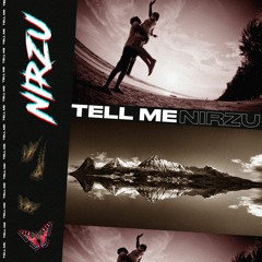 Nirzu - Tell Me