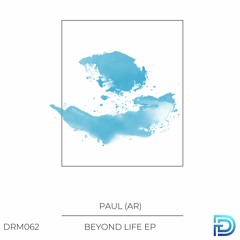 Paul (AR) - Ethereal (Original Mix) [Dreamers]