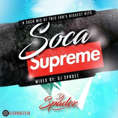 DJ Spadez - Soca Supreme