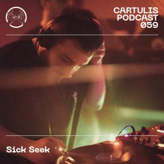 Sick Seek - Cartulis Podcast 059