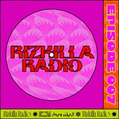 RIZKILLA RADIO 007: House and R&B Edits, Kaytranada, Channel Tres Mix