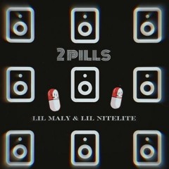 2 Pills - Lil Maly ft Lil Nitelite