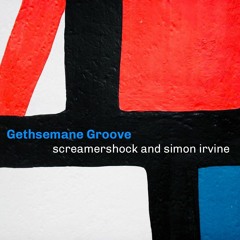 Gethsemane Groove