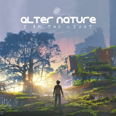 Alter Nature - I Am The Light (teaser)OUT NOW