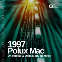 Polux Mac - 1997 (Dr Kubiko Remix)