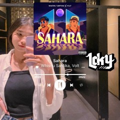 Whisnu Santika X Volt - Sahara (Lcky Edit)