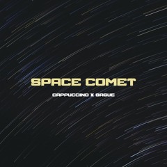 Space Comet w/ sague