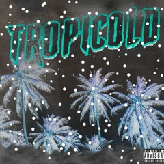 " Tropicold "
