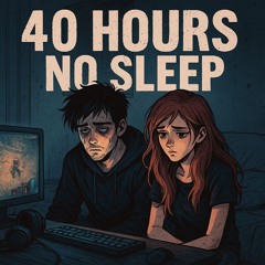 40 Hours No Sleep (Path of Exile 2)