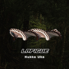 Kukka Uka - LAFIGUE
