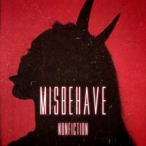 Misbehave - NonFiction