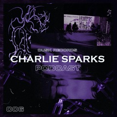 DUSKCAST 06 | CHARLIE SPARKS