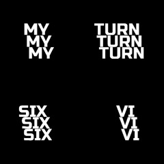 My Turn