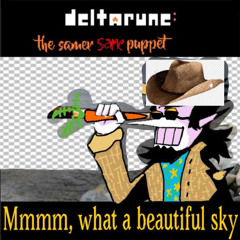 Mmmm, what a beautiful sky [Deltarune the same samer puppet]