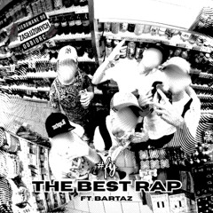THE BEST RAP (FT. BARTAZ)