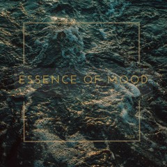 Essence Of Mood #22