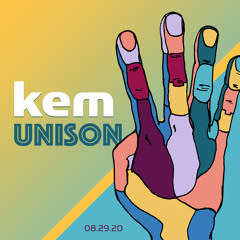 kem @ unison iv (08.29.20)