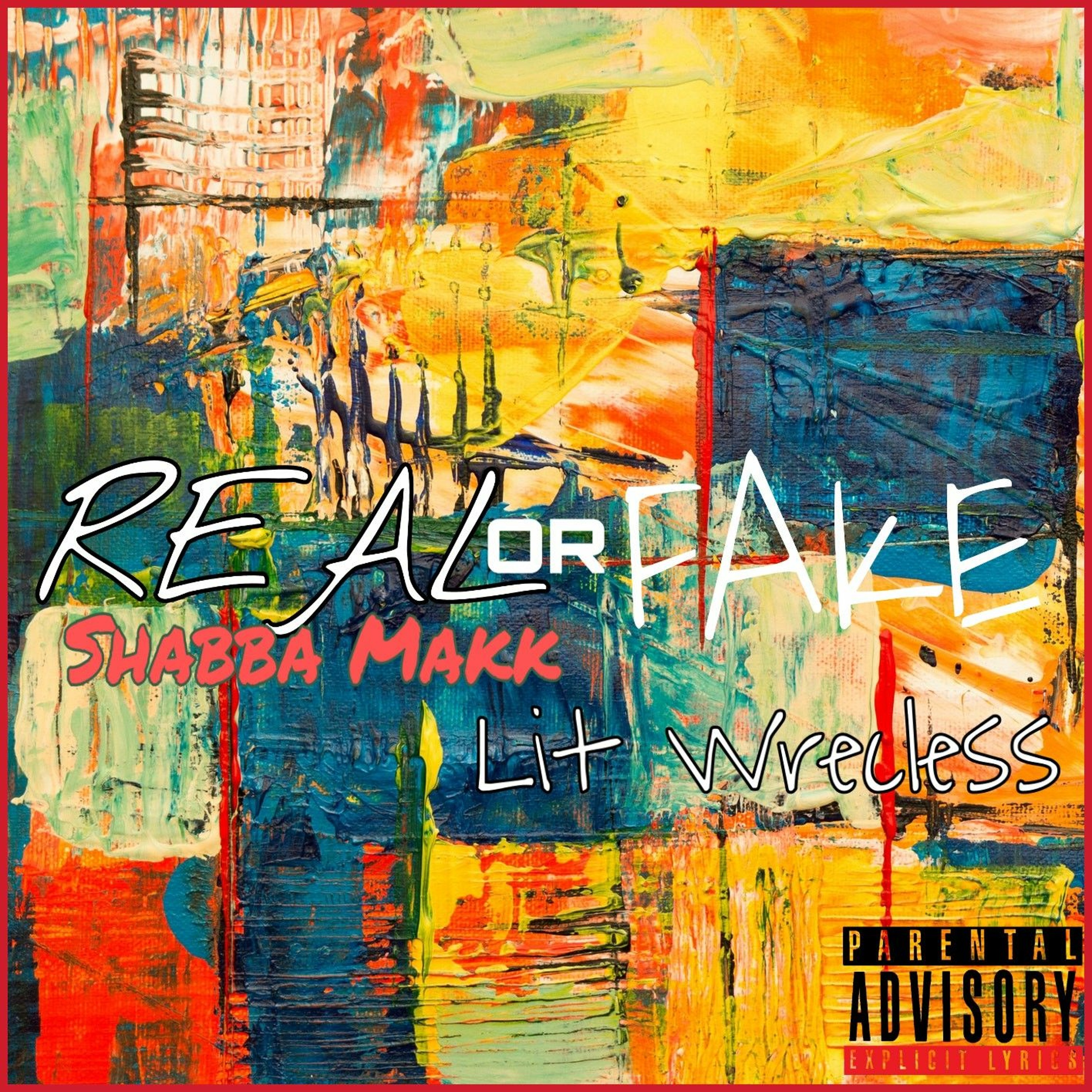 Shabba Makk x Lit Wrecless - Real or Fake episode artwork