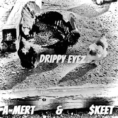 drippy eyez (ft. A-Mert)