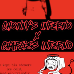 Chonny’s Inferno X Charlie’s Inferno (Overlayed Track Original)