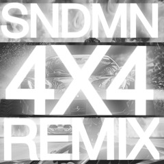 Travis Scott - 4X4 (SNDMN REMIX)