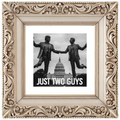 JUST TWO GUYS