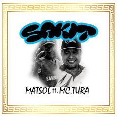 MATSOL ft MC. TURA - Sakit kontolku