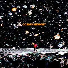 Cosmo Memory (Prod.rilzo)
