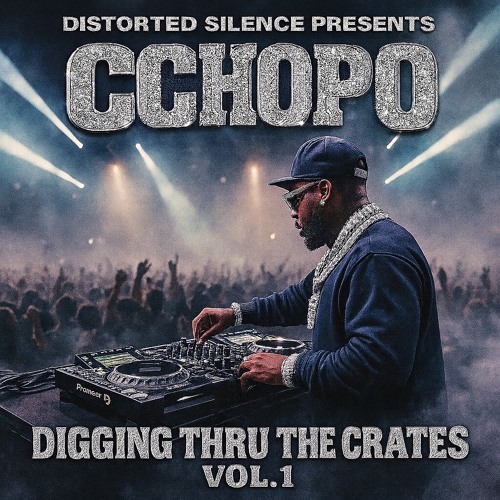 Cchopo- digging thru the crates vol. 1 old school new school