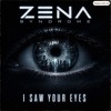 Zena Syndrome - I Saw Your Eyes