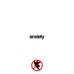 anxiety prod eatmynodle