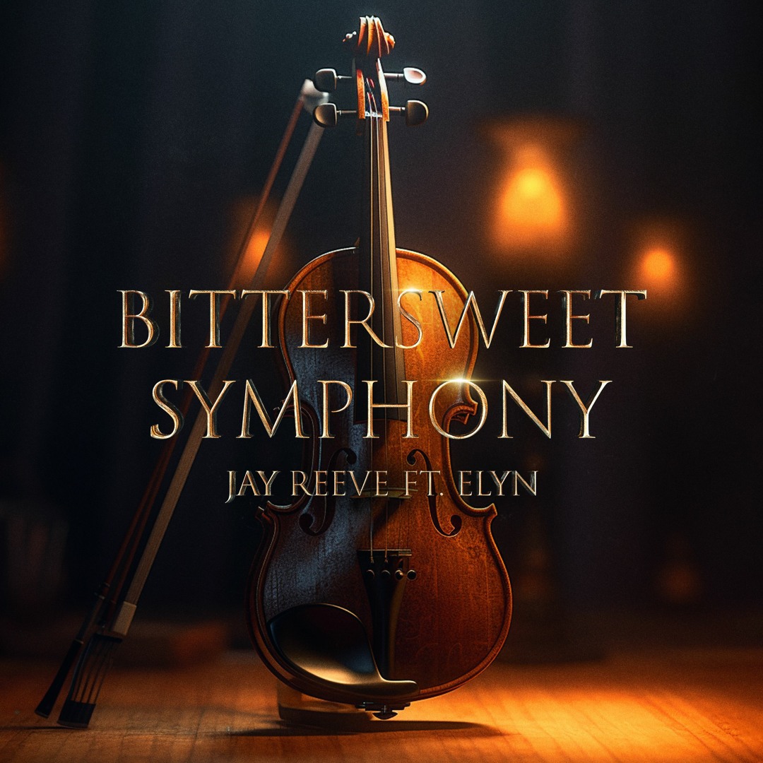 Stream Jay Reeve Ft. Elyn - Bittersweet Symphony by Dirty Workz