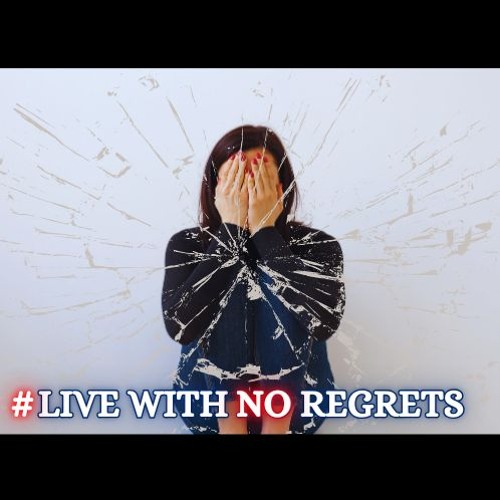 #LIVE With No Regrets!