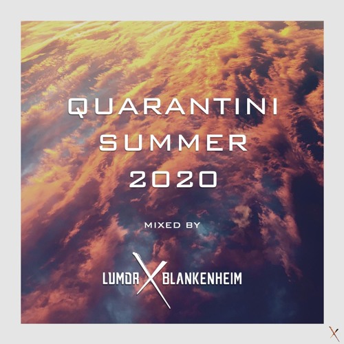LUMOR X BLANKENHEIM - QUARANTINI SUMMER 2020