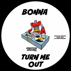 Bonna- Turn Me Out (Deeper Mix)
