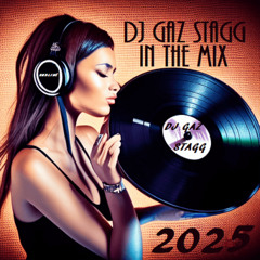 IN THE MIX 2025 VOL 07 (FUNKY BASS DISCO TECH PIANO HOUSE MIX BY DJ GAZ STAGG)