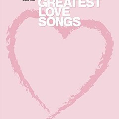 [READ] EPUB 🖊️ VH1's 100 Greatest Love Songs (Easy Piano Songbook) by  Various KINDL