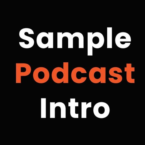 Stream Sample Podcast Intro By That Podcast Studio Listen Online For Stream Sample Podcast Intro By That Podcast Studio Listen Online For