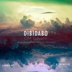 DIBIDABO - OM Gayatri (SidiRum Remix)