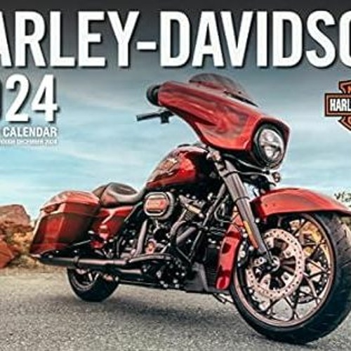 Stream PDF [eBook] HarleyDavidson 2024 16Month 17x12 Wall Calendar