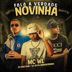 Mc Wl - Fala a verdade novinha - Djs Jr da mangueirinha e Kaio Vdm - versão light -