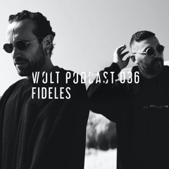 Volt Podcast 036 - Fideles