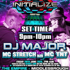 INITIALIZE - THE EMPIRE - DJ MAJOR - MC’s STRETCH & TNT