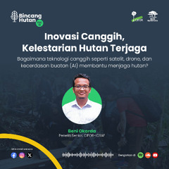 Inovasi Canggih, Kelestarian Hutan Terjaga