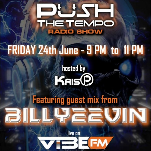 Push The Tempo Radio Show #7 - VibeFM - 24th June 2022
